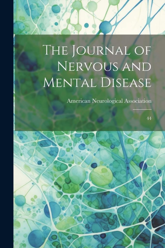 J. of Nervous and Mental Disorders